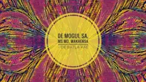De Mogul SA - Oe Batla Kae ft. Ms Mo Makhensa (DJ Steavy Boy Remix)
